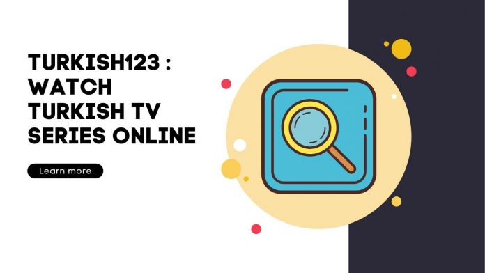 Turkish123 : Watch Turkish TV Series Online