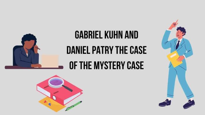 Gabriel Kuhn and Daniel Patry The Case of the Mystery Case