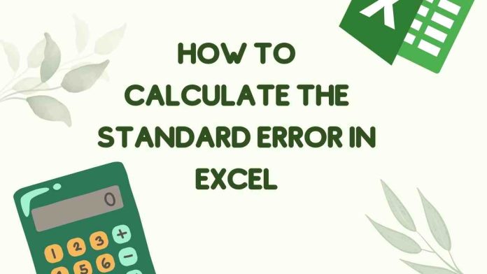 How to Calculate the Standard Error in Excel
