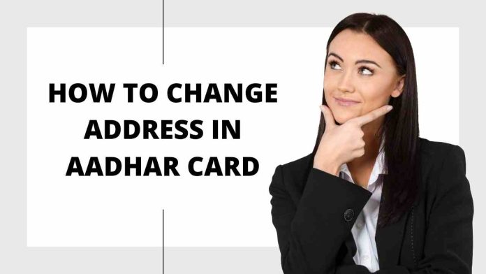 How to Change Address in Aadhar Card
