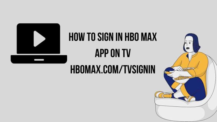 How to sign in HBO MAX App on TV : Hbomax.com/tvsignin