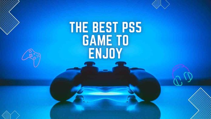 The best PS5 game to enjoy