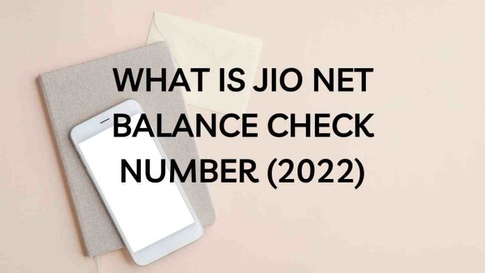 What is Jio net balance check number (2022)