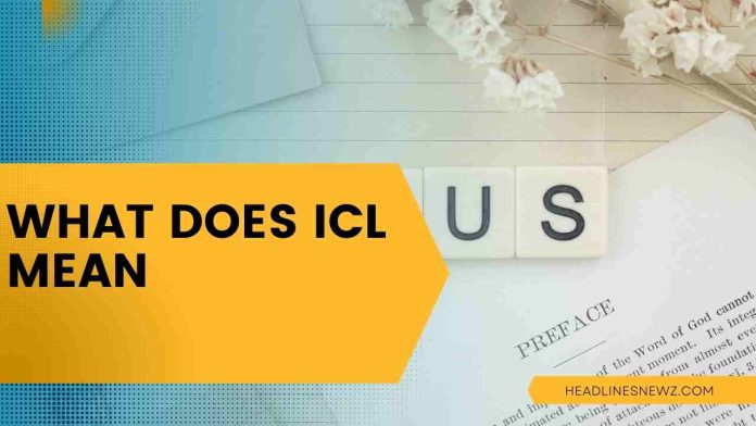 What Does ICL Mean