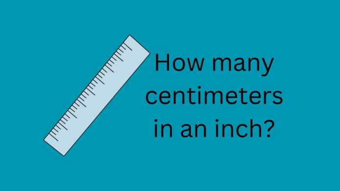 How many centimeters are in an inch?