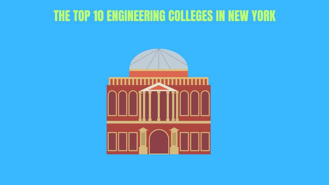 The Top 10 Engineering Colleges in New York