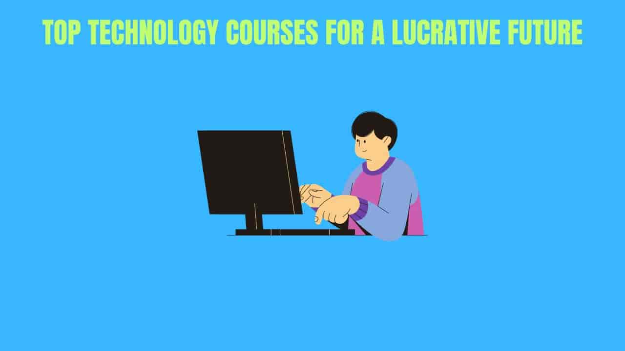 Unlocking High-Paying Careers: Top Technology Courses for a Lucrative Future